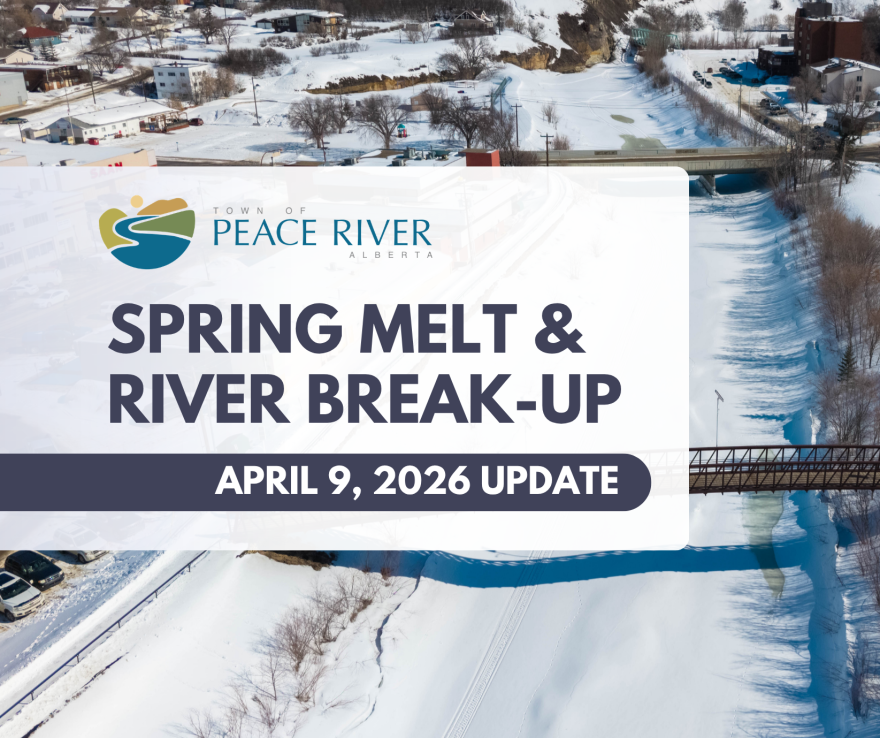 2026 Spring Melt and River Break-up | Town of Peace River